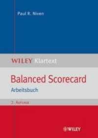 Balanced Scorecard, Arbeitsbuch : Vorw. v. Robert S. Kaplan (Wiley Klartext) （2. Aufl. 2009. 441 S. m. 51 Abb. 24 cm）