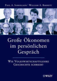 Große Ökonomen im persönlichen Gespräch : Wie Volkswirtschaftslehre Geschichte schreibt （2010. 308 S. m. 35 SW-Abb. 24,5 cm）