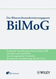 Bilanzrechtmodernisierungsgesetz (Bilmog) : Synoptische Darstellung Des Hgb Nach Altem Und Neuem Recht -- Paperback (German Language Edition)