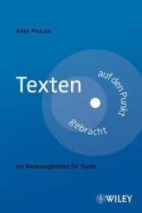 Texten auf den Punkt gebracht : Ein Werkzeugkasten für Texter （2010. 168 S. 21 cm）