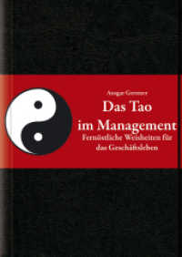 Das Tao im Management : Fernöstliche Weisheiten für das Geschäftsleben （2010. 206 S. 15 cm）