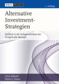Alternative Investment-Strategien : Einblick in die Anlagetechniken der Hedgefonds-Manager (Wiley Finance Series) （2., aktualis. Aufl. 2013. 266 S. m. 115 Abb. 24,5 cm）
