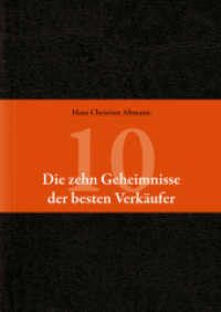 Die zehn Geheimnisse der besten Verkäufer （2011. 232 S. 15 cm）