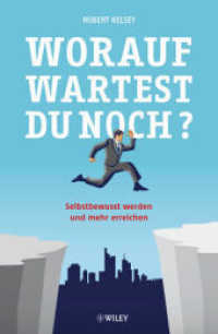 Worauf wartest Du noch? : Selbstbewusst werden und mehr erreichen （1. Auflage. 2013. 250 S. 214 mm）