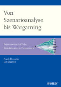 Von Szenarioanalyse bis Wargaming : Betriebswirtschaftliche Simulationen im Praxiseinsatz （1. Aufl. 2013. 300 S. 240 mm）