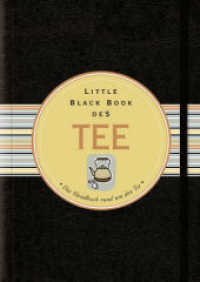Little Black Book des Tee : Das Handbuch rund um den Tee （2. Aufl. 2013. 154 S. m. 50 Farbabb. 15 cm）