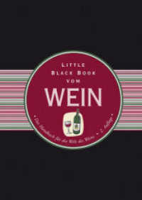 Little Black Book vom Wein : Das Handbuch für die Welt des Weins (Little Black Book) （2. Aufl. 2014. 180 S. 143 mm）