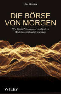 Die Börse von morgen : Wie Sie als Privatanleger das Spiel im Hochfrequenzhandel gewinnen （1. Auflage. 2026. 280 S. 216 mm）