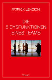 Die 5 Dysfunktionen eines Teams （1. Aufl. 2014. 186 S. 214 mm）