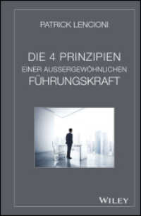 Die 4 Prinzipien einer außergewöhnlichen Führungskraft （1. Aufl. 2015. 168 S. 214 mm）