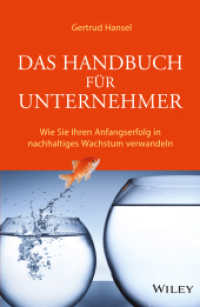 Das Handbuch f&uuml;r Unternehmer : Wie Sie Ihren Anfangserfolg in nachhaltiges Wachstum verwandeln （1. Aufl. 2015. 260 S. 214 mm）