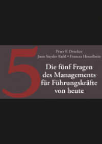 Die fünf Fragen des Managements für junge Führungskrafte （1. Aufl. 2015. 188 S. 143 mm）