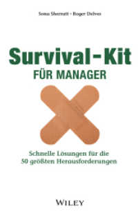 Survival-Kit für Manager : Schnelle Lösungen für die 50 größten Herausforderungen （1. Aufl. 2015. 267 S. 214 mm）