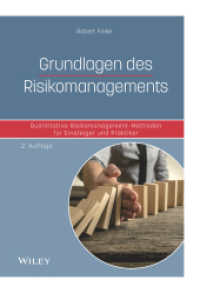 Grundlagen des Risikomanagements : Quantitative Risikomanagement-Methoden für Einsteiger und Praktiker （2. Aufl. 2017. 275 S. 56 SW-Abb., 23 Tabellen. 240 mm）
