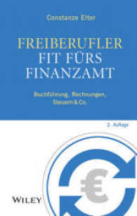 Freiberufler: Fit fürs Finanzamt, m. CD-ROM : Buchführung, Rechnungen, Steuern & Co. （2. Aufl. 2015. 238 S. m. 30 Abb. 214 mm）