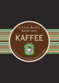 Little Black Book vom Kaffee (Little Black Books (deutsche Ausgabe)) （2. Aufl. 2016. 168 S. 143 mm）
