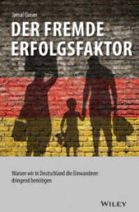 Der fremde Erfolgsfaktor : Warum wir in Deutschland die Einwanderer dringend benötigen （1. Auflage. 2016. 258 S. 214 mm）