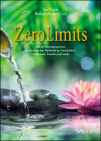 ZeroLimits : Mit der hawaiianischen Ho'oponopono-Methode zu Gesundheit, Wohlstand, Frieden und mehr （1. Auflage. 2016. 256 S. 214 mm）