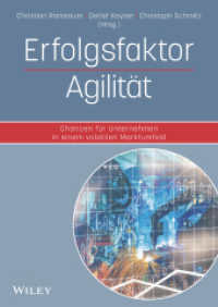 Erfolgsfaktor Agilität : Chancen für Unternehmen in einem volatilen Marktumfeld （2017. 297 S. 240 mm）
