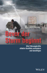 Bevor der Sturm beginnt : Wie Führungskräfte effektiv Konflikte verhindern und bewältigen