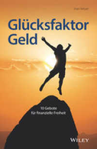Glücksfaktor Geld : 10 Gebote für finanzielle Freiheit （2019. 222 S. 216 mm）