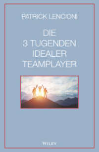 Die 3 Tugenden idealer Teamplayer （1. Auflage. 2020. 236 S. 216 mm）