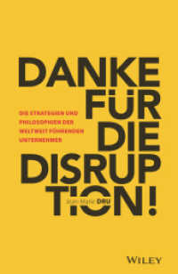 Danke für die Disruption! : Die Strategien und Philosophien der weltweit führenden Unternehmer （1. Auflage. 2020. 254 S. 216 mm）