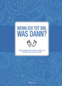 Wenn ich tot bin, was dann? : Alle meine wichtigen Informationen, Daten und letzten Wünsche auf einen Blick （1. Auflage. 2020. 96 S. 279 mm）