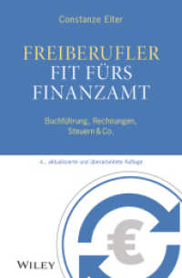 Freiberufler: Fit fürs Finanzamt : Buchführung, Rechnungen, Steuern & Co. （4. Aufl. 2023. 256 S. 30 SW-Abb. 216 mm）