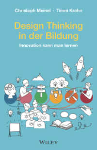 Design Thinking in der Bildung : Innovation kann man lernen （1. Auflage. 2021. 480 S. 216 mm）