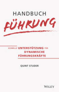 Handbuch Führung : Schnelle Unterstützung für dynamische Führungskräfte （1. Auflage. 2021. 368 S. 216 mm）