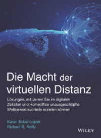 Die Macht der virtuellen Distanz : Lösungen, mit denen Sie im digitalen Zeitalter und Homeoffice unausgeschöpfte Wettbewerbsvorteile erzielen können （1. Auflage. 2021. 288 S. 244 mm）