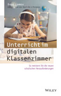 Unterricht im digitalen Klassenzimmer : So meistern Sie die neuen schulischen Herausforderungen （1. Auflage. 2021. 192 S. 216 mm）