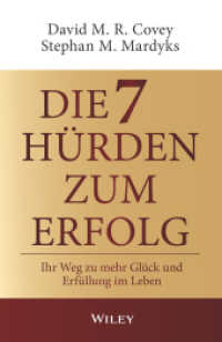 Die 7 Hürden zum Erfolg : Ihr Weg zu mehr Glück und Erfüllung im Leben （1. Auflage. 2022. 256 S. 216 mm）