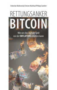 Rettungsanker Bitcoin : Wie uns das digitale Gold vor der Inflation schützen kann （1. Auflage. 2024. 224 S. 216 mm）