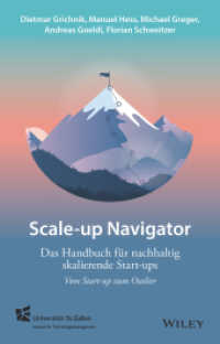 Scale-up Navigator : Das Handbuch für nachhaltig skalierende Start-ups - vom  Start-up zum Outlier （1. Auflage. 2024. 320 S. 40 SW-Abb. 244 mm）