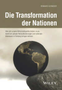 Die Transformation der Nationen : Wie sich unsere Wirtschaftspolitik ändern muss, damit wir globale Herausforderungen und nationale Interessen in Einklang bringen können （1. Auflage. 2024. 336 S. 25 SW-Abb. 244 mm）