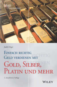 Einfach richtig Geld verdienen mit Gold, Silber, Platin und mehr (Mein Finanzkonzept) （2. Aufl. 2024. 192 S. 216 mm）