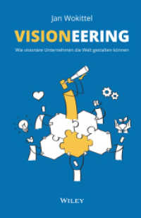 Visioneering : Wie visionäre Unternehmen die Welt gestalten können （1. Auflage. 2024. 288 S. 216 mm）