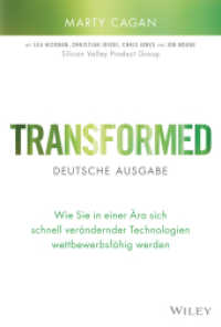 Transformed - deutsche Ausgabe : Wie Sie in einer Ära sich schnell verändernder Technologien wettbewerbsfähig werden （1. Auflage. 2024. 320 S. 244 mm）