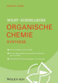 Wiley Schnellkurs Organische Chemie III. Synthese : Die Grundlagen auf einen Blick. Von der elektrophilen Substitution bis zu Aminen. Schnelltes: Mit Übungsaufgaben und Lösungen （2014. 349 S. 21 cm）