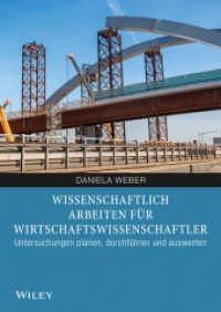 Wissenschaftliches Arbeiten für Wirtschaftswissenschaftler （1. Aufl. 2015. 237 S. 240 mm）