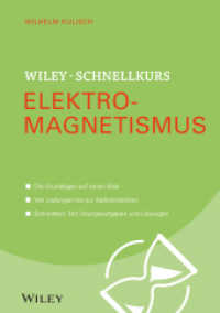 Wiley-Schnellkurs Elektromagnetismus : Die Grundlagen auf einen Blick. Von Ladungen bis zur Substitution. Schnelltest: Mit Übungsaufgaben und Lösungen (Wiley Schnellkurs) （2016. 280 S. 21,5 cm）