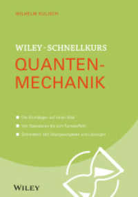 Wiley-Schnellkurs Quantenmechanik : Die Grundlagen auf einen Blick. Von Operatoren bis zum Tunneleffekt. Schnelltest: Mit Übungsaufgaben und Lösungen (Wiley Schnellkurs Bd.1) （2016. 266 S. 22 cm）