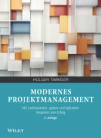 Modernes Projektmanagement : Mit traditionellem, agilem und hybridem Vorgehen zum Erfolg （2. Aufl. 2024. 624 S. 240 mm）