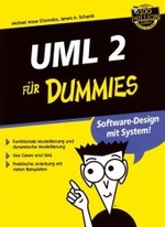 UML 2 für Dummies : Software-Design mit System! （2004. 415 S. m. Abb. 24,5 cm）
