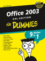 Office 2003 XXL-Edition für Dummies : 9 Bücher in 1. Word 2003, Outlook 2003, PowerPoint 2003, Excel 2003, Frontpage 2003, Access 2003, Publisher 2003, Office 2003 - noch einen Schritt weiter, Windows XP. （2004. 816 S. m. zahlr. Abb. u. Cartoons v. Rich Tennant. 24 cm）
