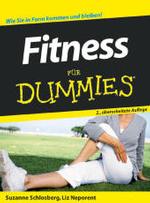 Fitness f&uuml;r Dummies （2., &uuml;berarb. Aufl. 2006. 365 S. m. Abb. 24 cm）