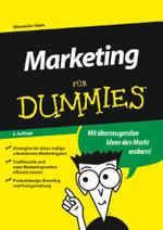 Marketing für Dummies : Mit überzeugenden Ideen den Markt erobern （3. Aufl. 2004. 398 S. m. Abb., Cartoons v. Rich Tennant. 24 cm）