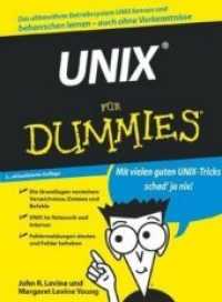 UNIX für Dummies : Gegen den täglichen Frust mit UNIX （3. Aufl. 2006. 471 S. m. Abb. 24 cm）